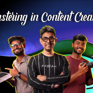 Mastering in Content Creation: The Complete Video Making Guideline By TTP